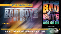 >>> VORPREMIERE <<< Bad Boys 4: Ride Or Die