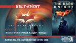 >>> KULT-EVENT <<< THE DARK KNIGHT
